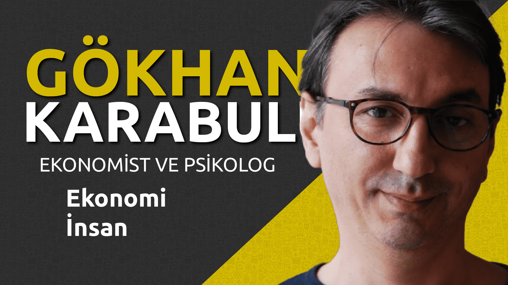 prof-gokhan-karabulut-part-3-ekonomi-ve-insan-felsefe