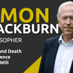 prof-simon-blackburn-part-1-existence-life-and-death-free-will