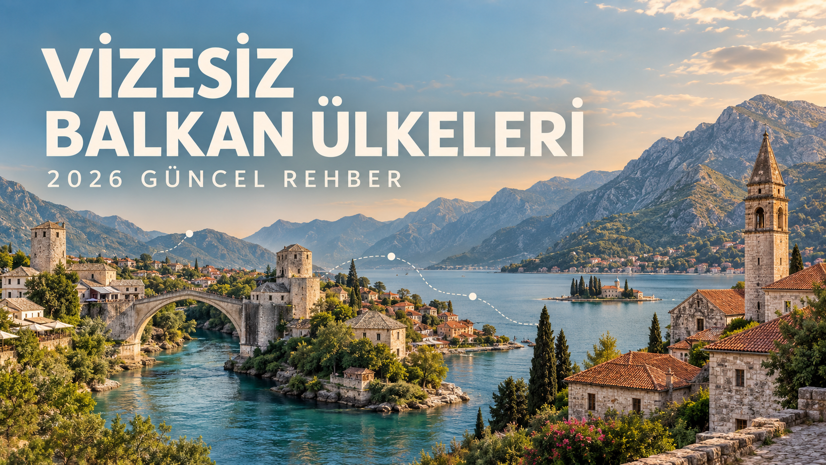 Vizesiz balkan ülkeleri